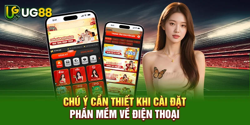 Chú ý cần thiết khi cài đặt phần mềm về điện thoại