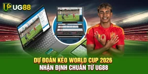 Dự Đoán Kèo World Cup 2026