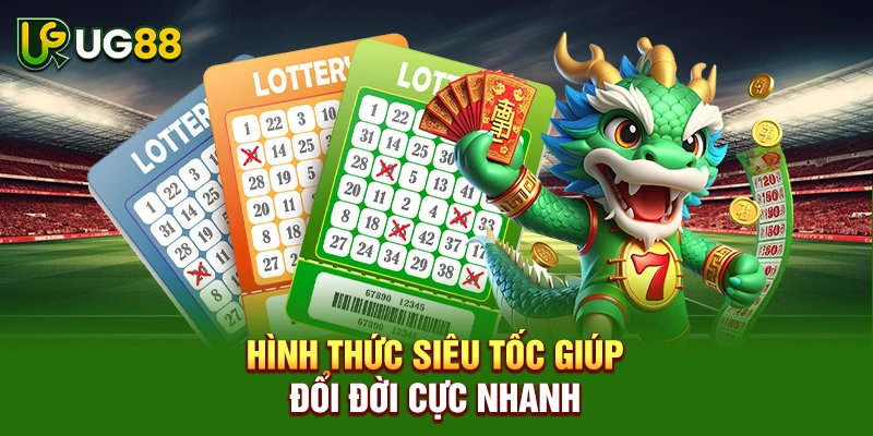 Hình thức siêu tốc giúp đổi đời cực nhanh