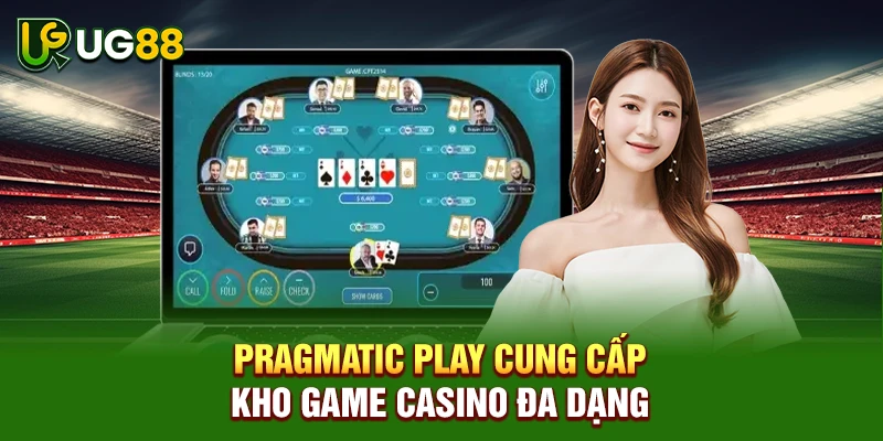 Pragmatic Play cung cấp kho game casino đa dạng