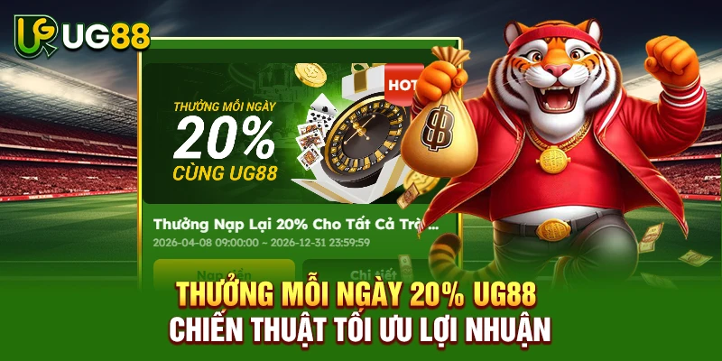 Thưởng Mỗi Ngày 20%