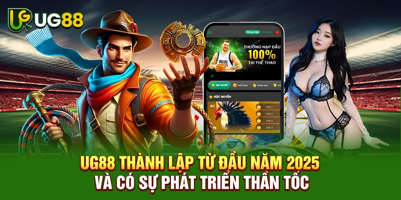 UG88 thành lập từ đầu năm 2025 và có sự phát triển thần tốc